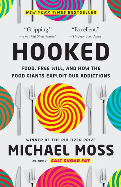 How The Meals Giants Hooked Us by Michael Moss (Analysis) * Monumental Weblog of Gardening